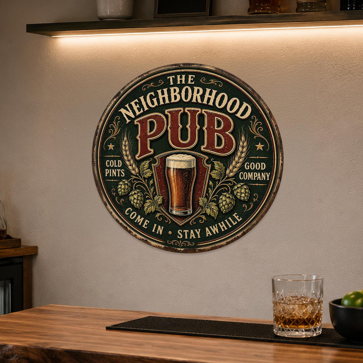 Neighborhood Pub Sign, Round Metal Pub Art, Beer Pint Sign, Cold Pints Good Company, Irish Pub Decor, Pub Sign, Home Pub Decor, Bar Sign