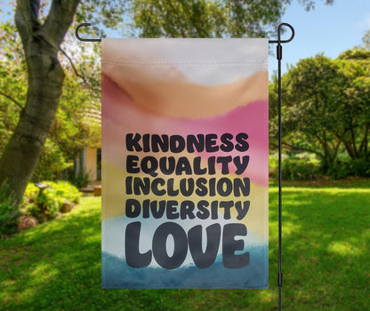 Kindness Equality Garden Flag , Inspirational Outdoor Decor