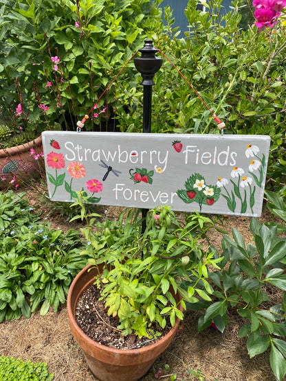 Strawberry Fields Forever | Custom Hand Painted Garden Sign | Unique Garden Gift for Gardeners