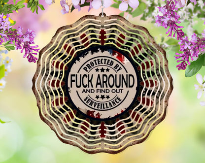 F*ck Around Surveillance Wind Spinner, Humor Design