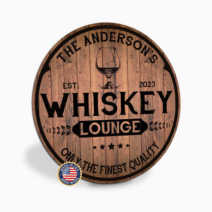 Personalized Whiskey Lounge Sign, Custom Round Metal Bar Sign, Only the Finest Quality, Family Name Bar Sign, Made in USA, Gift for Him