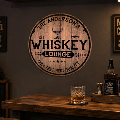Personalized Whiskey Lounge Sign, Custom Round Metal Bar Sign, Only the Finest Quality, Family Name Bar Sign, Made in USA, Gift for Him
