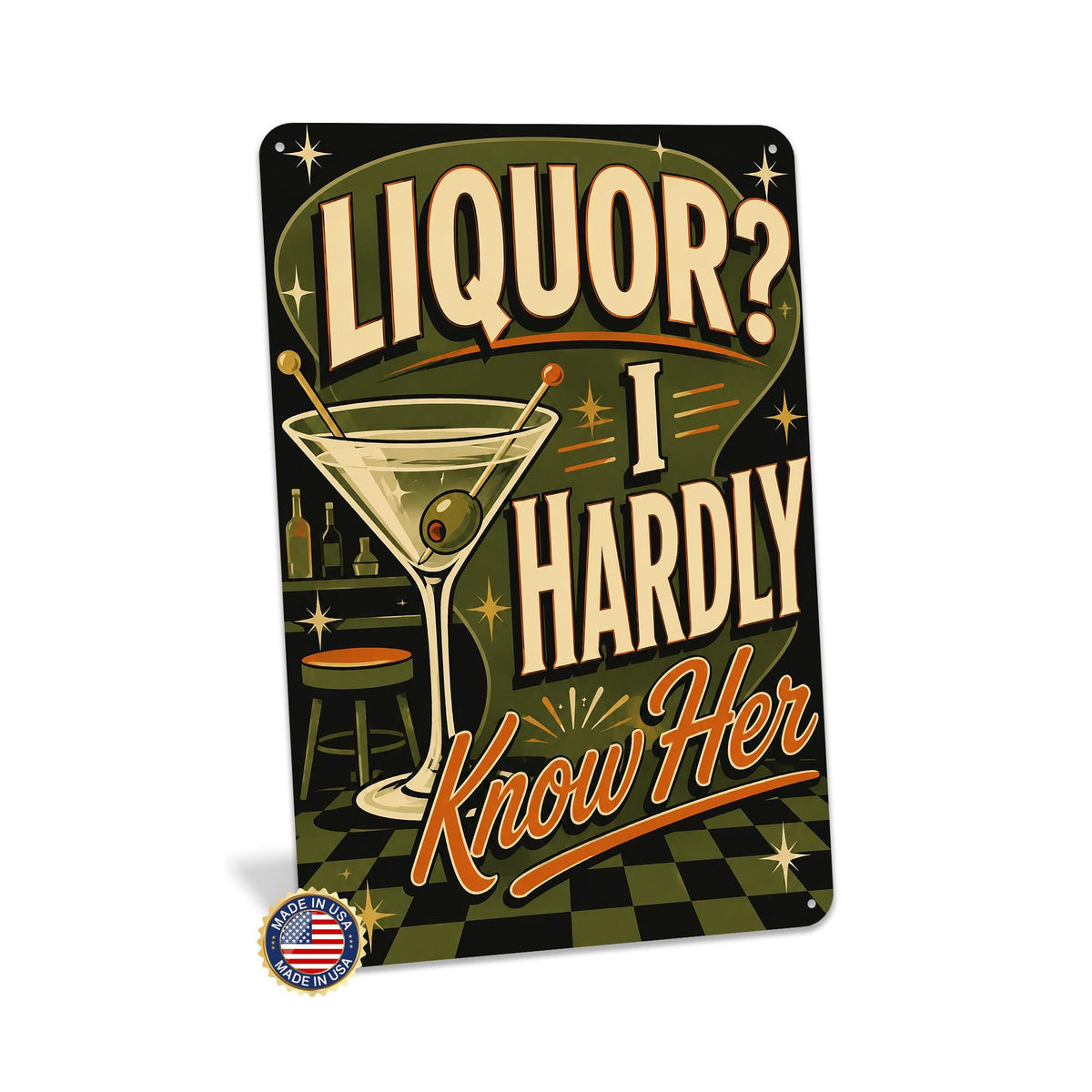Liquor I Hardly Know Her Metal Sign, Funny Bar Decor, Humorous Signs, Man Cave Sign, Home Bar Wall Art, Cocktail Lover Gift, Bar Sign