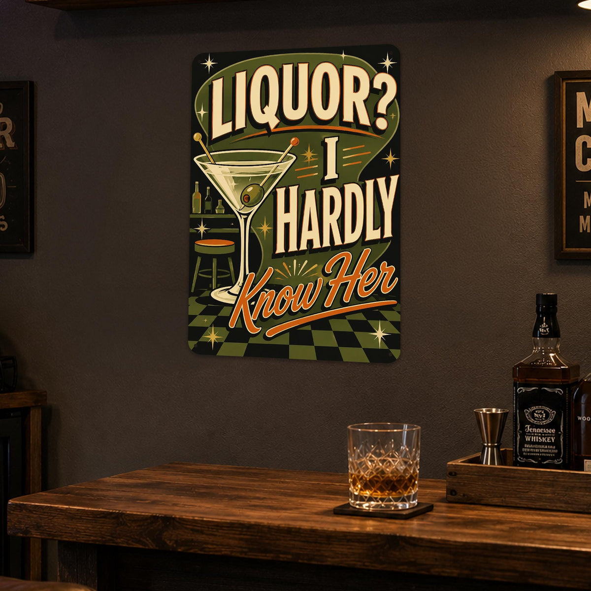 Liquor I Hardly Know Her Metal Sign, Funny Bar Decor, Humorous Signs, Man Cave Sign, Home Bar Wall Art, Cocktail Lover Gift, Bar Sign