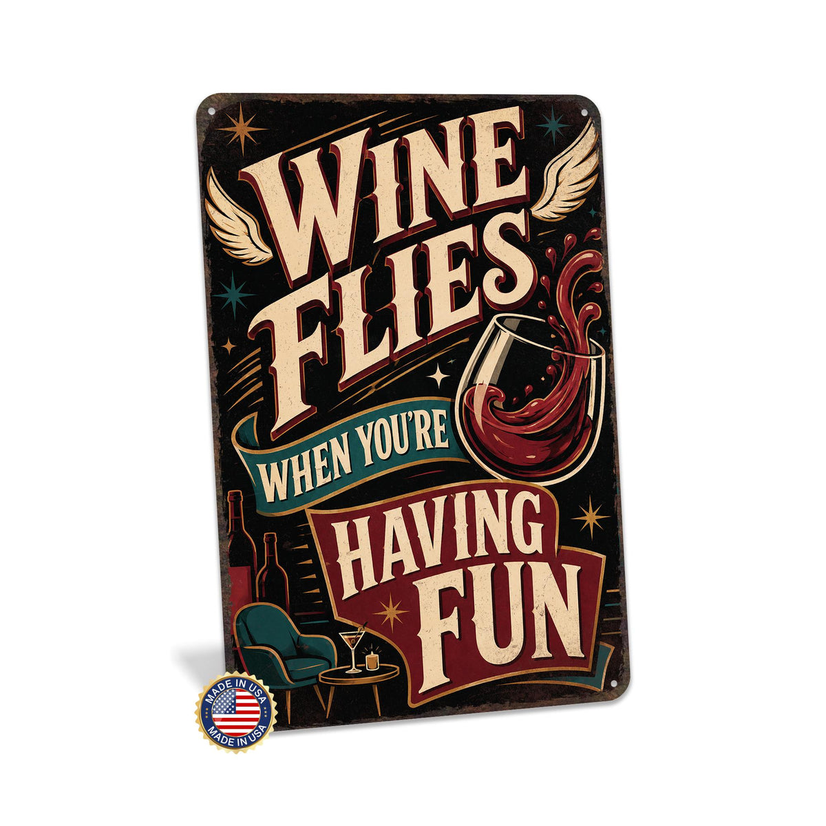 Wine Flies When You're Having Fun Metal Sign, Wine Gifts, Wine Humor, Kitchen Decor, Winery Decor, Wine Lover Gift, Made in USA