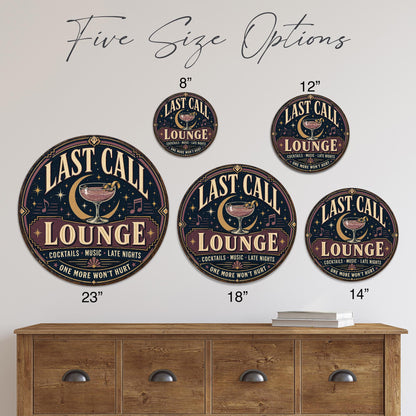 Last Call Lounge Sign, Round Metal Sign, Cocktail Lounge Wall Art, Home Bar Sign, Bar Decor, Pub Decor, Lounge Sign, Bar Wall Decor,Bar Sign