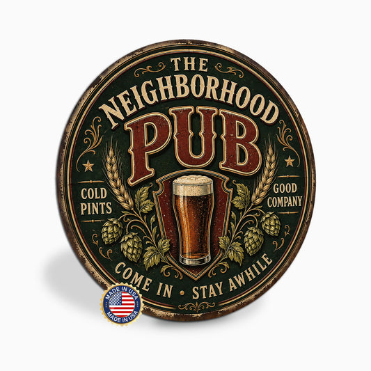 Neighborhood Pub Sign, Round Metal Pub Art, Beer Pint Sign, Cold Pints Good Company, Irish Pub Decor, Pub Sign, Home Pub Decor, Bar Sign